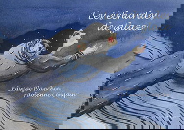 Les échardes de glace