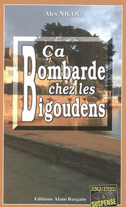 Ça bombarde chez les Bigoudens