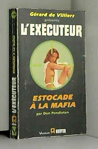 Estocade à la mafia