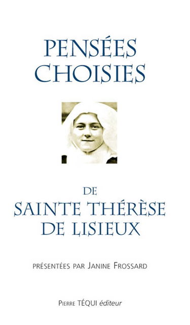 Pensées choisies de sainte Thérèse de Lisieux