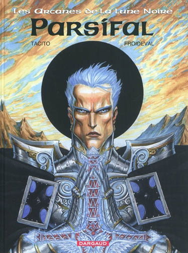 Les arcanes de la Lune noire. Vol. 3. Parsifal