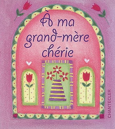 A ma grand-mère chérie