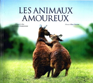 Les animaux amoureux : l'album du film
