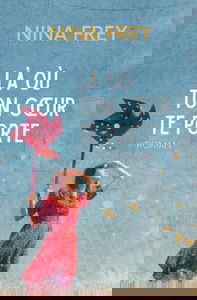 Là où ton cœur te porte