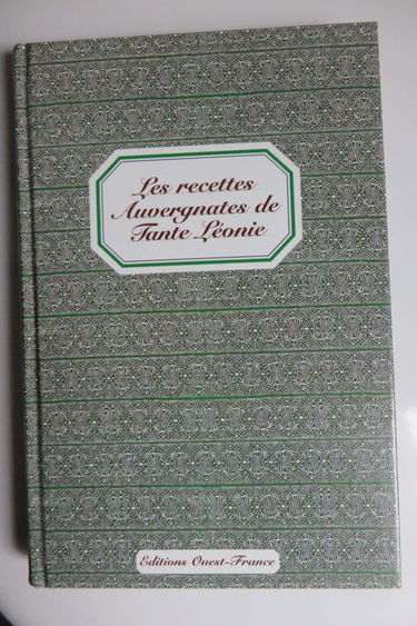 Les recettes auvergnates de tante Léonie