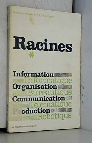 Racines : schéma directeur de l'informatique. Vol. 1. Manuel des dirigeants
