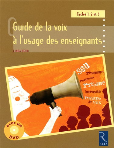 Guide de la voix à l'usage des enseignants : cycles 1, 2 et 3