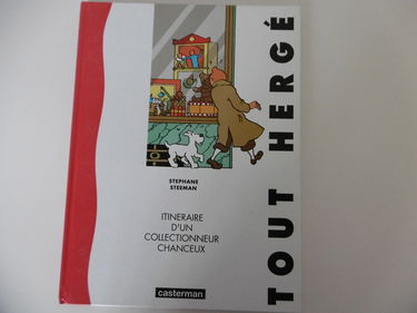 Tout Hergé : itinéraire d'un collectionneur chanceux