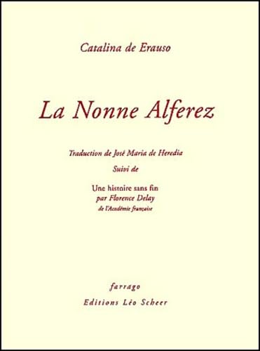 La nonne Alferez. Une histoire sans fin