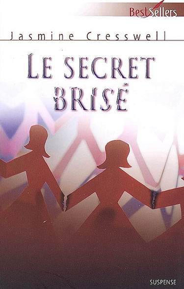 Le secret brisé