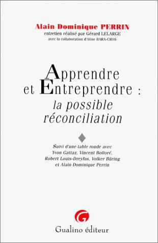Apprendre et entreprendre : la possible réconciliation