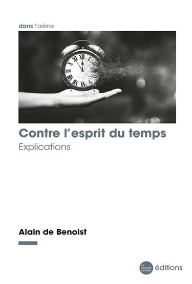 Contre l'esprit du temps : explications