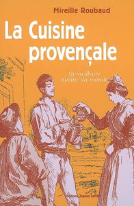 La cuisine provençale : la meilleure cuisine du monde