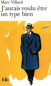 J'aurais voulu être un type bien