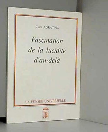 Couverture de Fascination de la lucidité d'au-delà