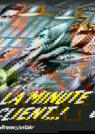 La Minute Client...!: Anecdotes, blagues et humour de serveurs , clients et cuisiniers en restauration. Hilarant