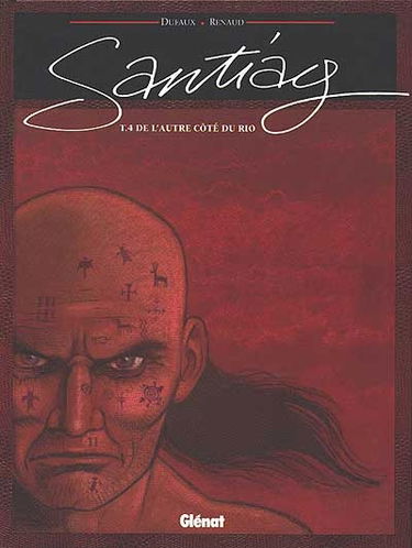 Santiag. Vol. 4. De l'autre côté du Rio