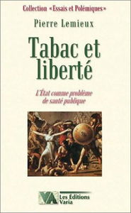 Tabac et Liberté: L'Etat comme problème de santé publique