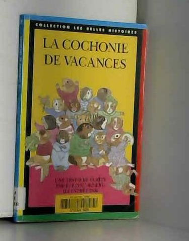 La Cochonie de vacances