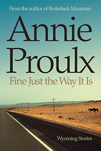 Couverture de Fine Just the Way it is: Wyoming Stories