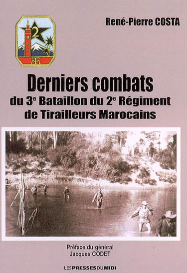 Derniers combats du 3e bataillon du 2e régiment de tirailleurs marocains