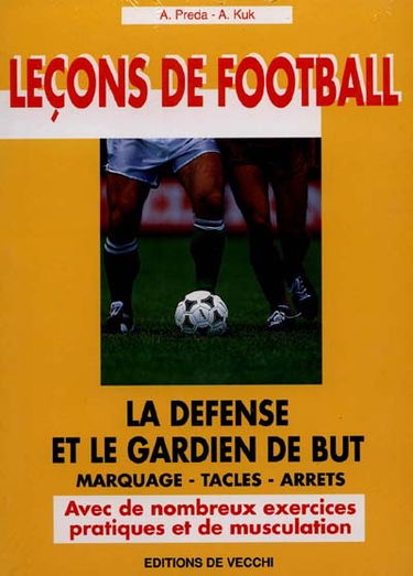 Leçons de football : la défense et le gardien de but