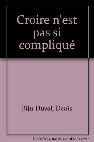 Croire n'est pas si compliqué