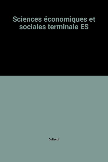 Sciences Economiques Et Sociales Terminale Es