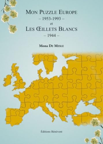 Mon puzzle Europe 1953-1993: Les oeillets blancs