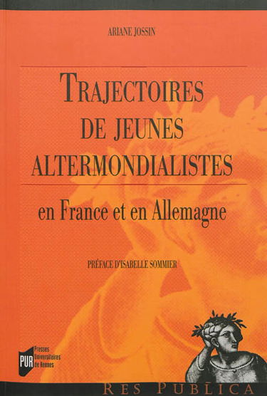 Trajectoires de jeunes altermondialistes en France et en Allemagne