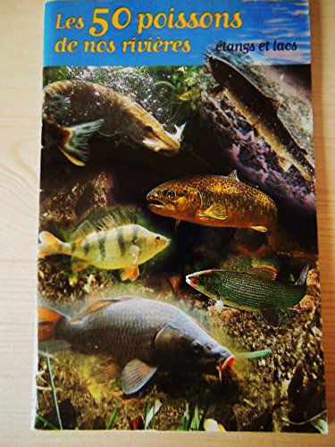 50 poissons de nos rivières