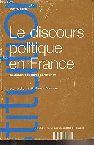 Le discours politique en France : évolution des idées partisanes