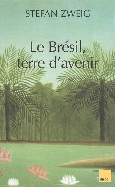 Le Brésil, terre d'avenir