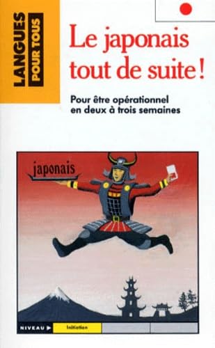 Le japonais tout de suite