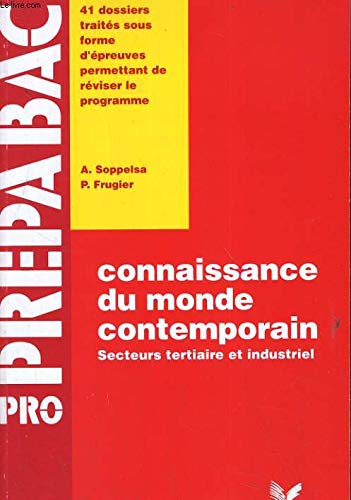 Connaissance du monde contemporain: Secteurs tertiaire et industriel