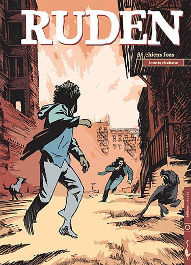 Ruden. Vol. 3. Chiens fous