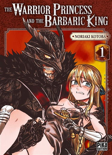 The warrior princess and the barbaric king. Vol. 1