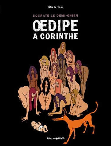 Socrate, le demi-chien. Vol. 3. Oedipe à Corinthe