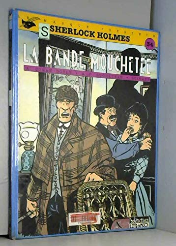 Sherlock Holmes. Vol. 5. La bande mouchetée