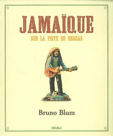 Jamaïque : sur la piste du reggae
