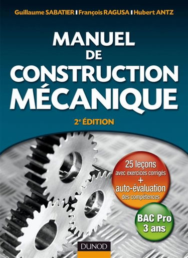 Manuel de construction mécanique : bac pro 3 ans