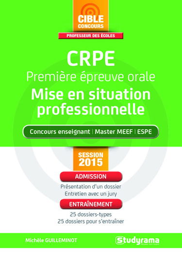 CRPE : première épreuve orale : mise en situation professionnelle, session 2015