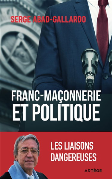 Couverture de Franc-maçonnerie et politique : les liaisons dangereuses