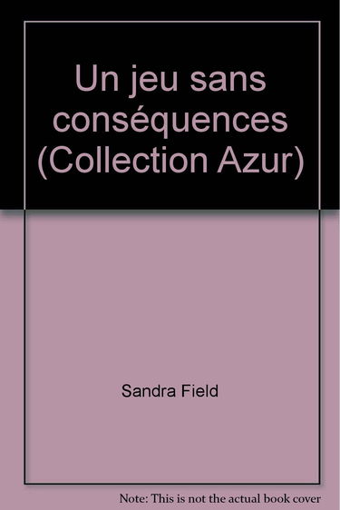 Un jeu sans conséquences (Collection Azur)