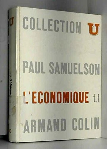 Couverture de L'economique, techniques modernes de l'analyse economique, tome 1. [Hardcover] Paul A. SAMUELSON