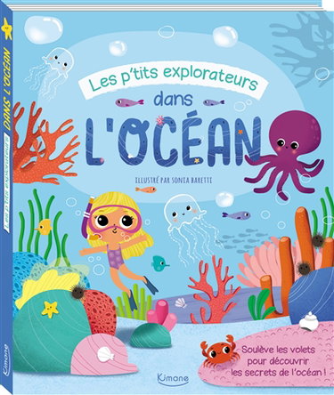 Couverture de Les p'tits explorateurs dans l'océan par Sonia Baretti