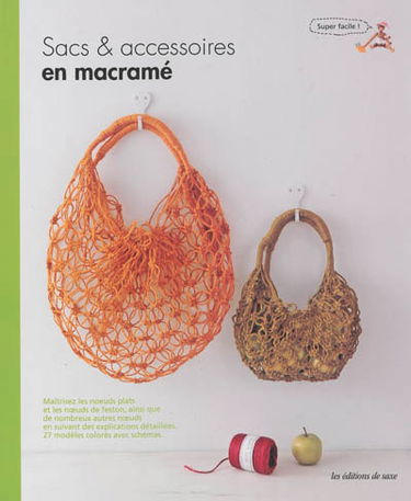 Sacs & accessoires en macramé : explications pas à pas