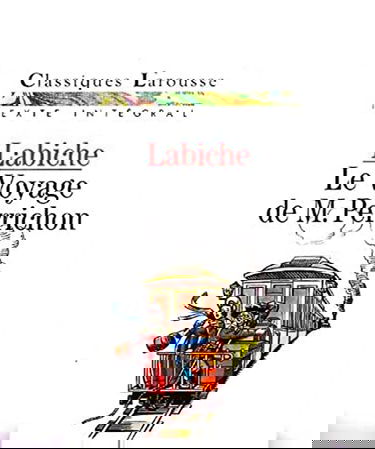 Le voyage de Monsieur Perrichon: Comédie