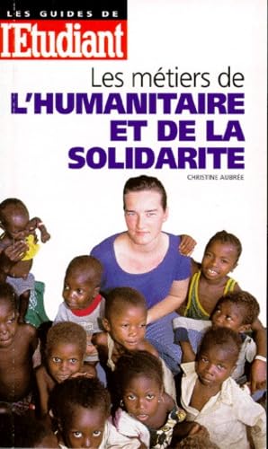 Les métiers de l'humanitaire et de la solidarité