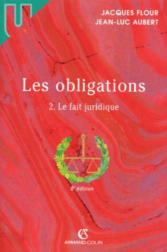 Les Obligations, tome 2 : Le Fait juridique